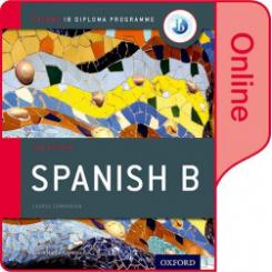 IB DIPLOMA SPANISH B ENHANCED ONLINE STUDENT OXFORD UNIVERSITY PRESS