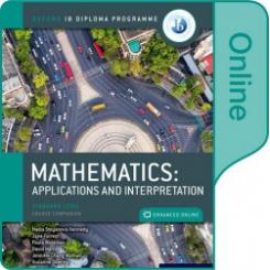 IB MATHEMATICS APPLICATIONS INTERPRETATION ONLINE OXFORD UNIVERSITY PRESS