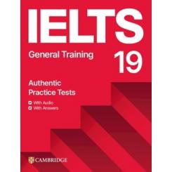 IELTS 19 GENERAL TRAINING STUDENTS BOOK WITH ANSWERS WITH AUDIO WITH RESOURCE B CAMBRIDGE