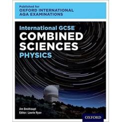 International GCSE Combined Sciences Physics for O OXFORD UNIVERSITY PRESS