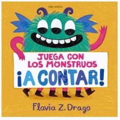 Juega con los monstruos a contar, de Flavia Drago (Ed. Edelvives)