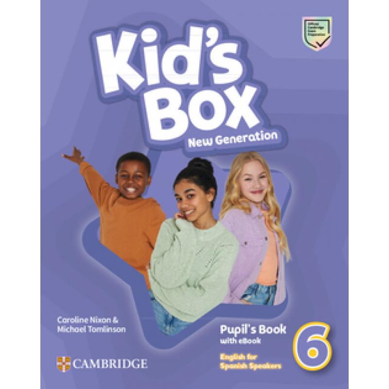 kids-box-new-generation-english-for-spanish-speakers-level-6-pupils-book-with-ebook-cambridge