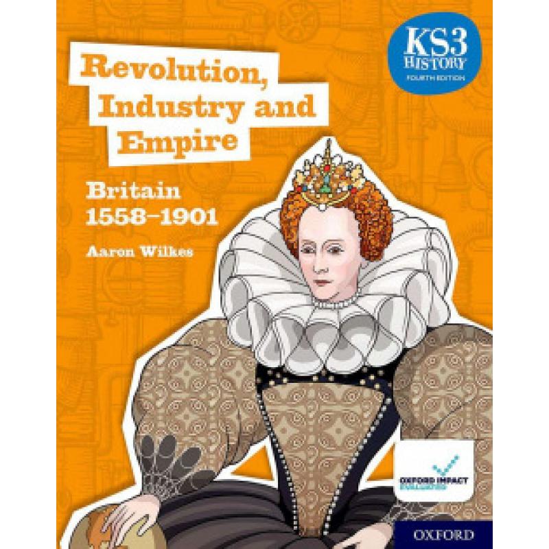 ks3-history-4th-edition-revolution-industry-and-empire-britain-1558-1901-stud-oxford-university-press