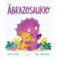 La abrazosaurio, de Rachel Bright (Ed. Edelvives) tapa dura