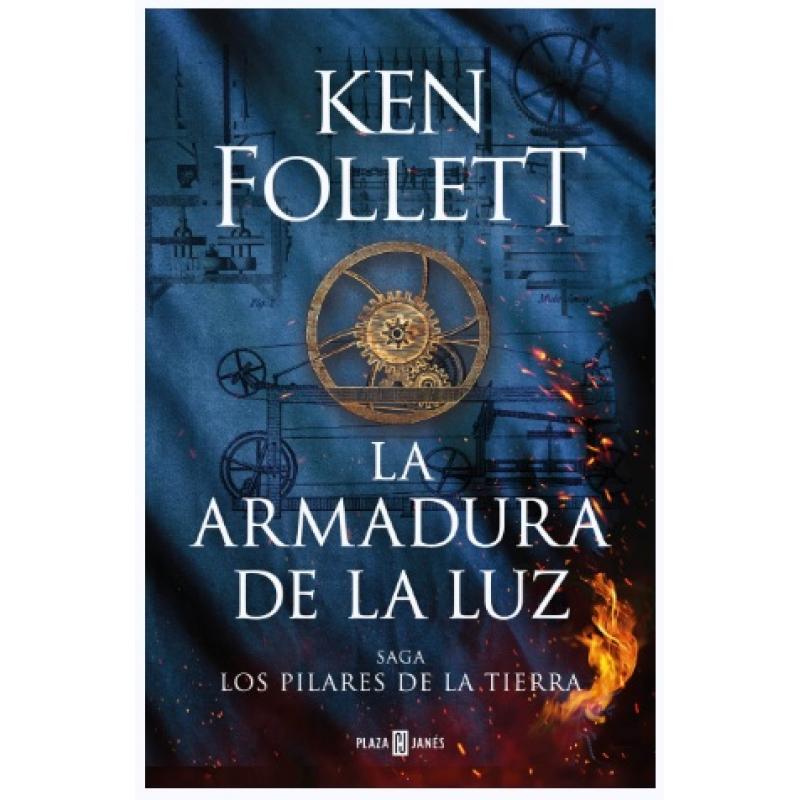 La armadura de la luz, KEN FOLLET, Editorial Plaza&Janés