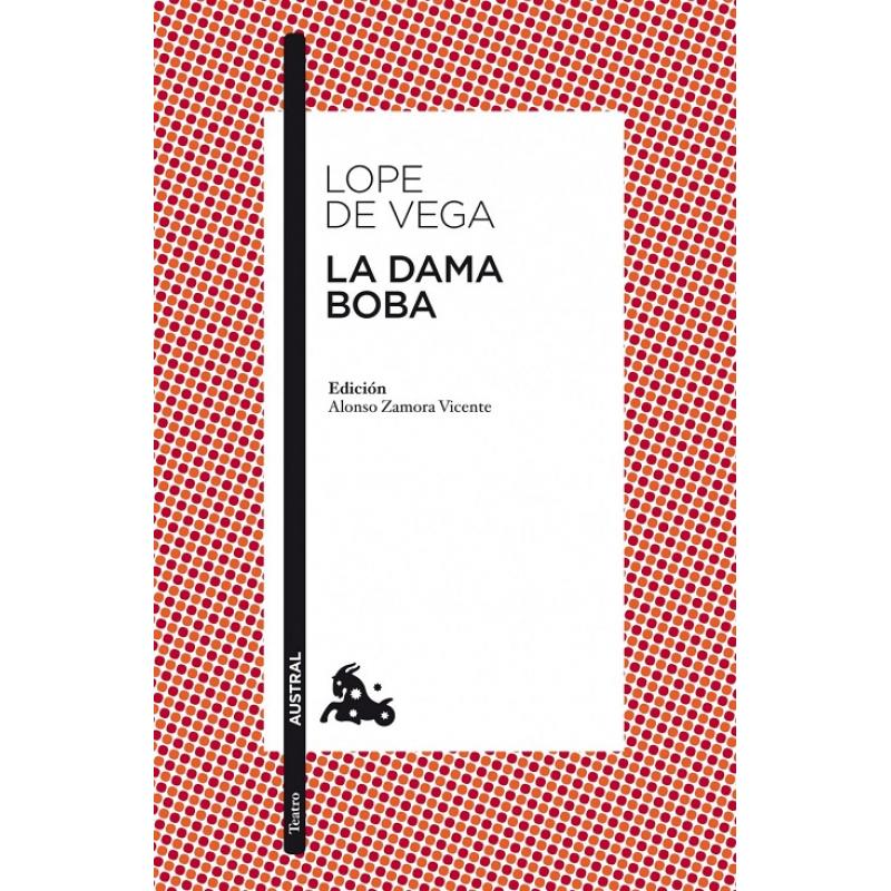 La dama boba, de Félix López de la Vega (Ed. Espasa Calpe)