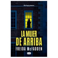 La mujer de arriba, de Freida McFadden (Ed. Suma de letras)