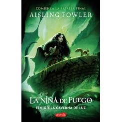 La niña de fuego 3: Fénix y la caverna de luz (Ed.: Harper Collins Iberica)