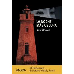 La noche más oscura, de Ana Alcolea (Ed. Anaya)