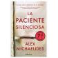 La paciente silenciosa, de Alex Michaelides (Ed. Debolsillo)