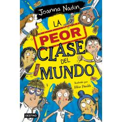 La peor clase del mundo 1 (Ed.: Destino Infantil)
