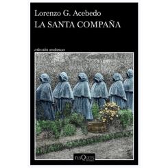 La Santa Compaña (Serie Gonzalo de Berceo 2) de Lorenzo G. Acebedo (Ed. Tusquets)