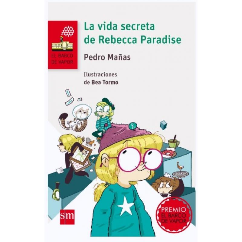 La vida secreta de Rebecca Paradise, de Pedro Mañas Romero (Ed. SM)