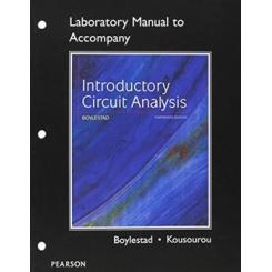 LABORATORY MANUAL FOR INTRODUCTORY CIRCUIT ANALYSI PEARSON-PRENTICE HALL