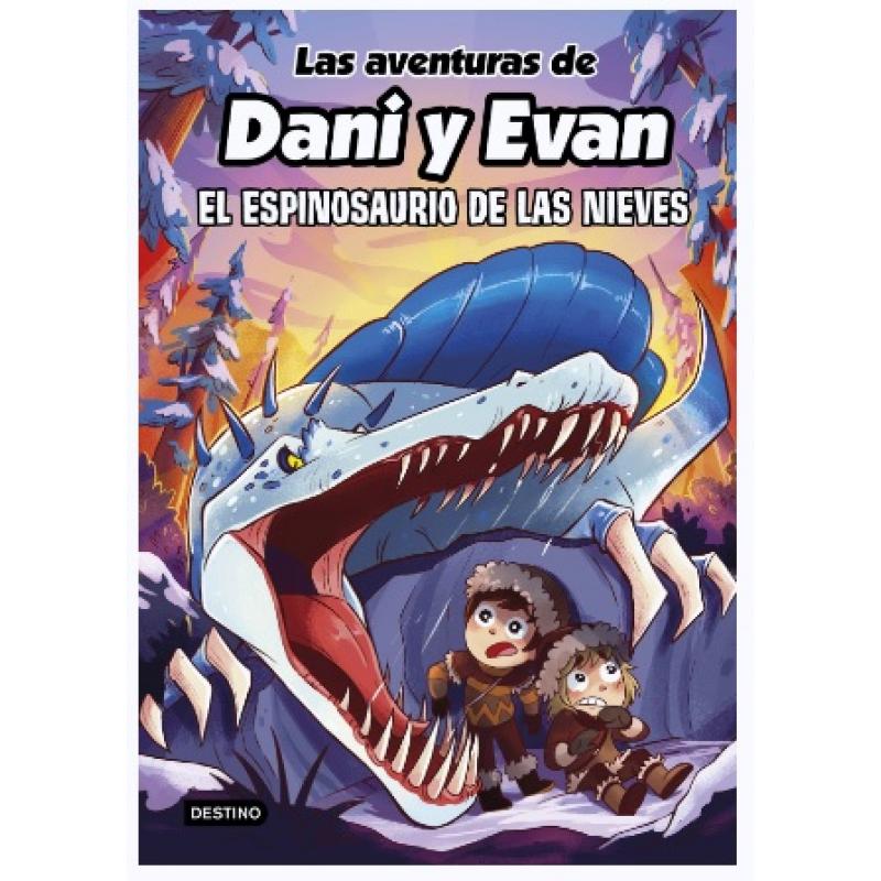 Las aventuras de Dani y Evan 9. El espinoraurio de las nieves (Ed. Destino Infantil)