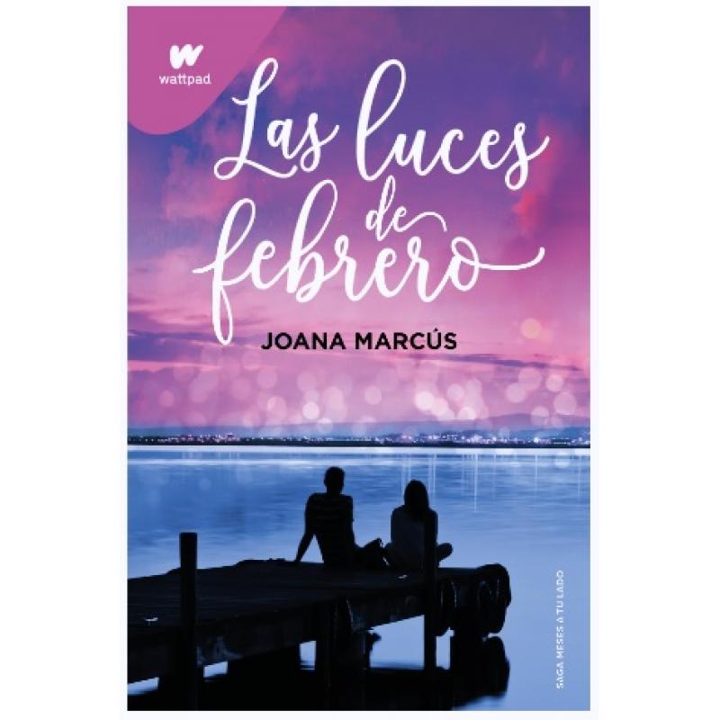 Las luces de febrero, de Joana Marcús (Ed. Montena) rústica