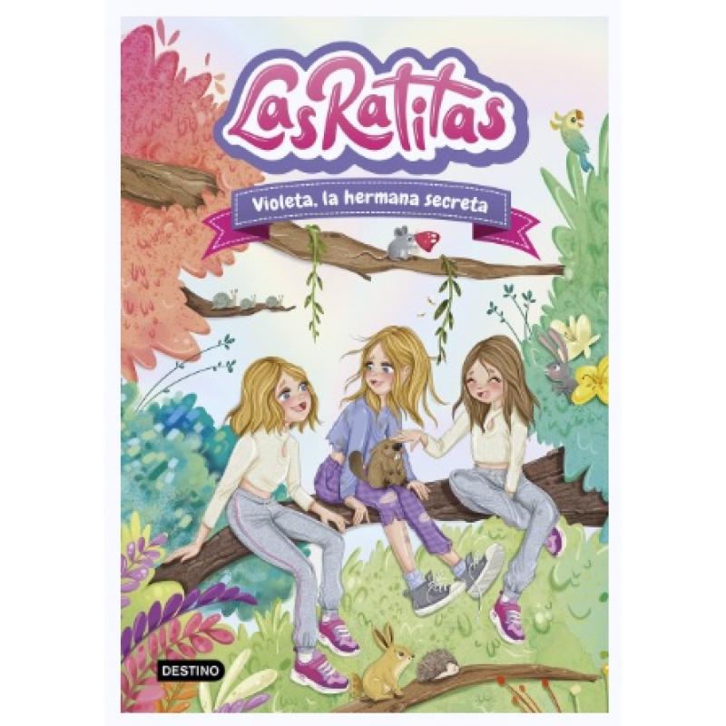 Las Ratitas 12. Violeta, la hermana secreta (Ed. Destino Infantil)