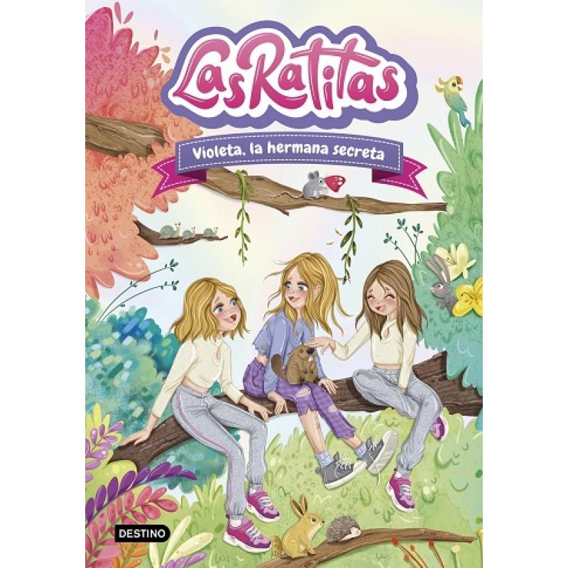 las-ratitas-12-violeta-la-hermana-secreta-ed-destino-infantil