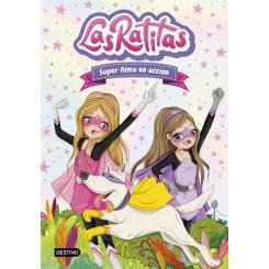 Las Ratitas 2. Súper Alma en acción (Ed. Destino Infantil)