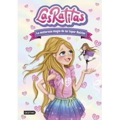 Las Ratitas 3. La misteriosa magia de las Súper Ratitas (Ed. Destino Infantil)