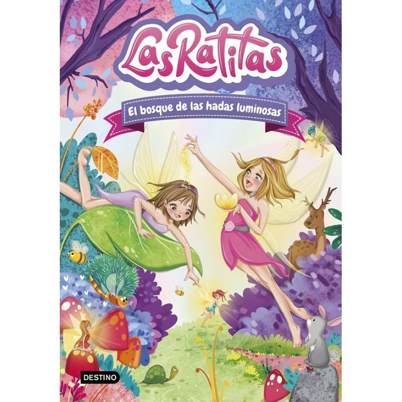 las-ratitas-8-el-bosque-de-las-hadas-luminosas-ed-destino-infantil