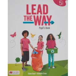 LEAD THE WAY 5 Pupils Book: libro del alumno de inglés para EP, con acceso a la versión digital MACMILLAN