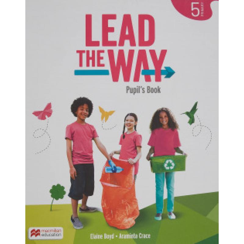 lead-the-way-5-pupils-book-libro-del-alumno-de-ingles-para-ep-con-acceso-a-la-version-digital-macmillan