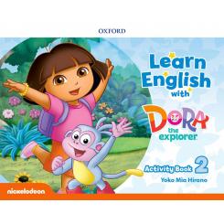 Learn English With Dora The Explorer 2 Activity Book 2019, Ed. OXFORD