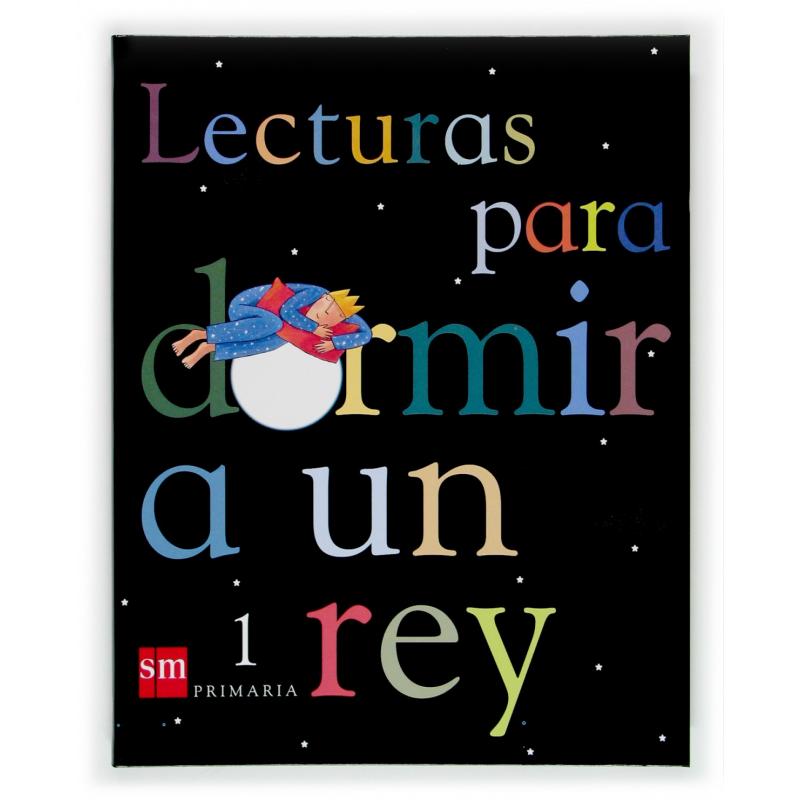 lectpara-dormir-a-rey1º-primaria-ed-sm
