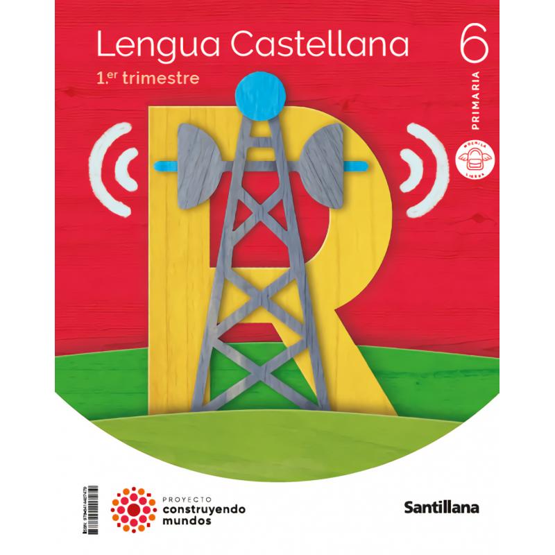 lengua-6ºprimaria-trimestral-construyendo-mundos-2023-ed-santillana