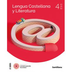 Lengua Y Literatura 4ºESO. Construyendo Mundos 2023, Ed. SANTILLANA