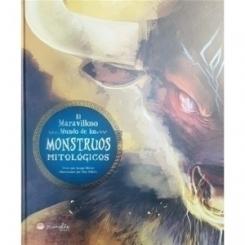 Libro Ilustrado Moon Manolito Books Maravilloso Mundo De Los Monstruos Mitologicos (+6 Años)