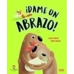 Libro Ilustrado Sassi Manolito Books Dame Un Abrazo 40 Pag. (+5 Años)