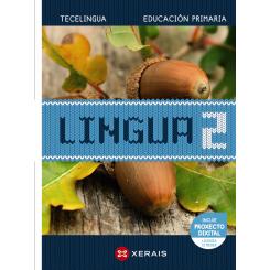 Lingua 2 Educación Primaria. Proxecto Tecelingua., Ed. XERAIS