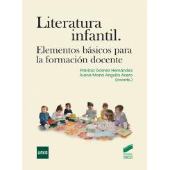 Literatura Infantil. Elementos Básicos Para La Formación Docente, Ed. SINTESIS EDITORIAL