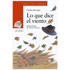 Lo que dice el viento, de Carlos Reviejo (Ed. Anaya)