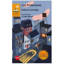 Los protectores de Roberto Santiago tapa blanda Ed. SM