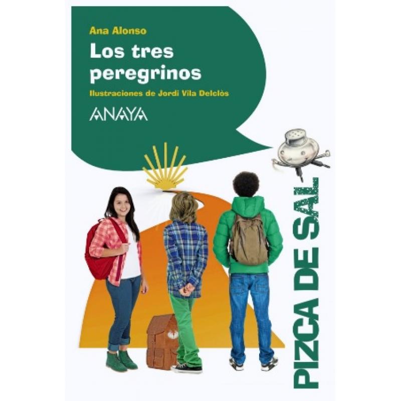Los tres peregrinos, de Ana Alonso (Ed. Anaya)