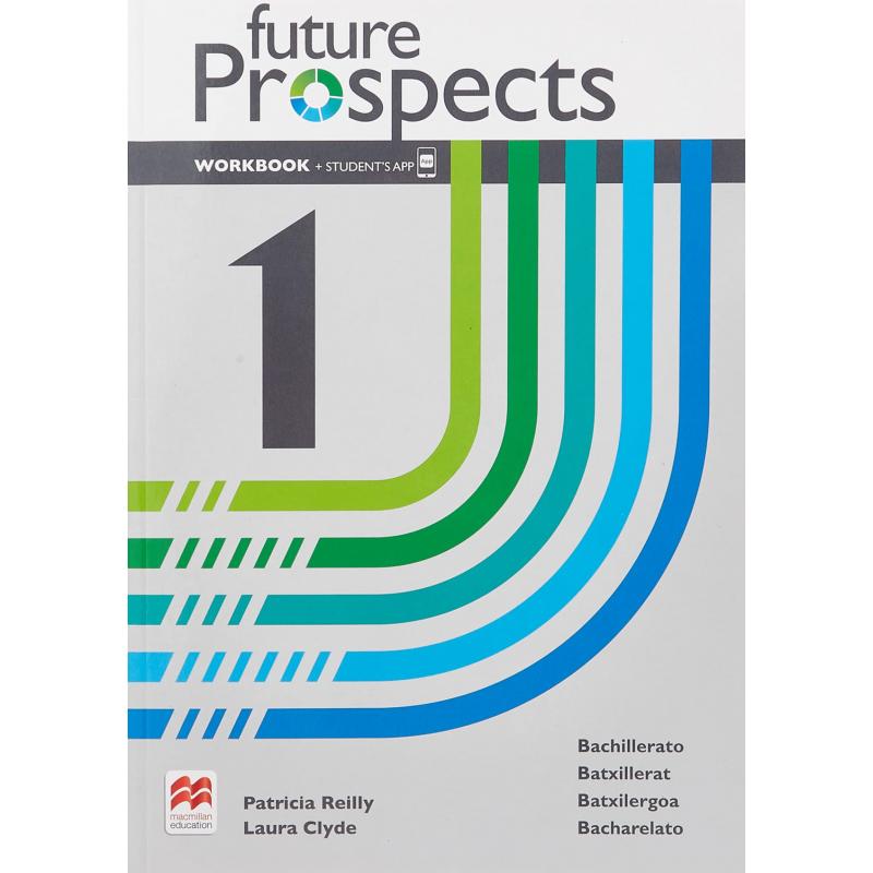 macmillan-future-prospects-1-workbook-y-students-app-cuaderno-de-actividades-digital-y-impr-app-1º-bachillerato