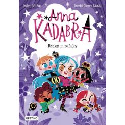 Anna Kadabra 12. Brujos en pañales (Ed.Destino Infantil)