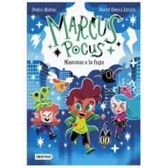 Marcus Pocus 5. Mascotas a la fuga, de Pedro Mañas (Ed. Destino Infantil) rústica