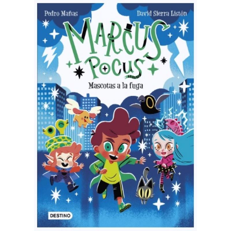 Marcus Pocus 5. Mascotas a la fuga, de Pedro Mañas (Ed. Destino Infantil) rústica