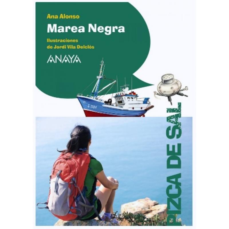 Marea Negra, de Ana Alonso (Ed. Anaya)