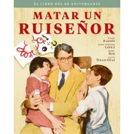 Matar a un ruiseñor. El libro del 60 aniversario, de César Bardés (Ed. Notorius)