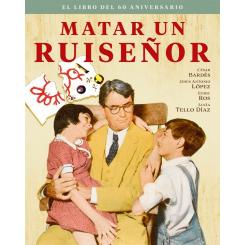 Matar a un ruiseñor. El libro del 60 aniversario, de César Bardés (Ed. Notorius)