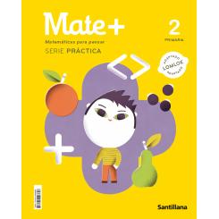 Mate+ Matematicas Para Pensar Serie Practica 2 Primaria, Ed. SANTILLANA