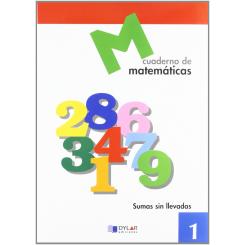 Matematicas 1 - Sumas Sin Llevadas, Ed. DYLAR EDICIONES