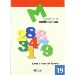 Matematicas 19 - Sumas Y Restas Con Llevadas, Ed. DYLAR EDICIONES