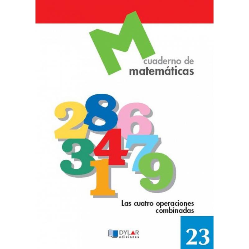 matematicas-23-las-cuatro-operaciones-combinadas-ed-dylar-ediciones