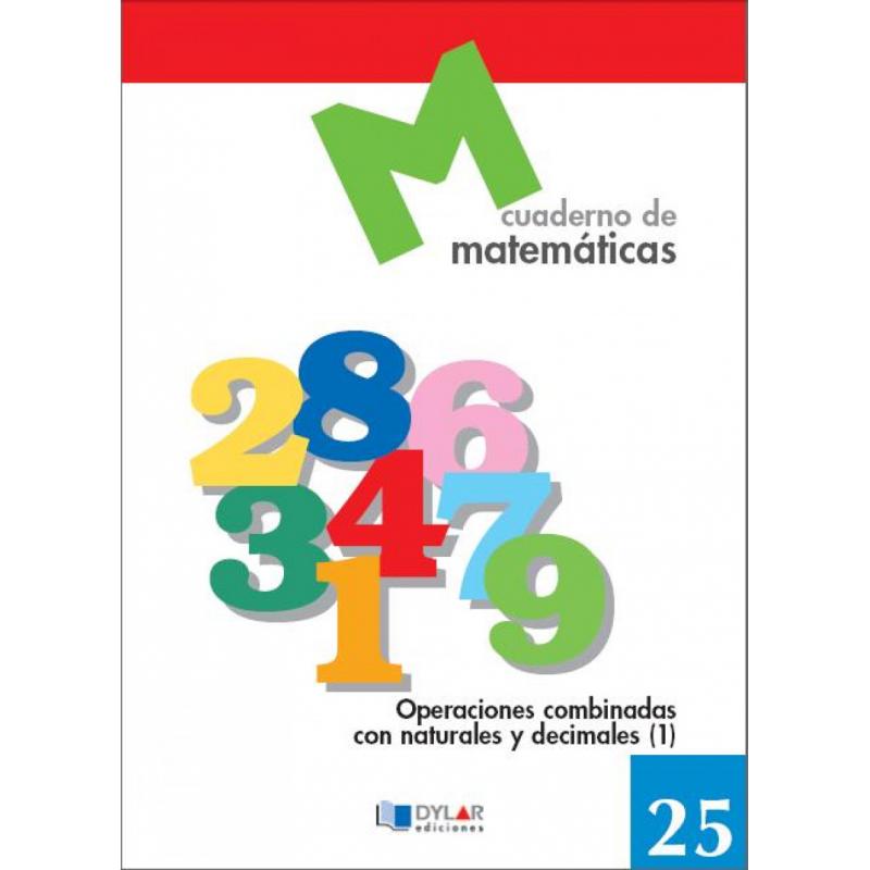 matematicas-25-operaciones-combinadas-con-naturales-y-decimales-1-ed-dylar-ediciones